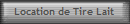Location de Tire Lait